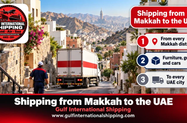 Shipping from Makkah to UAE Furniture Removals & Car Shipping