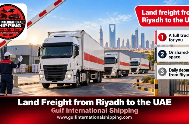 Land Freight from Riyadh to the UAE FTL/LTL Trucks & Car Shipping