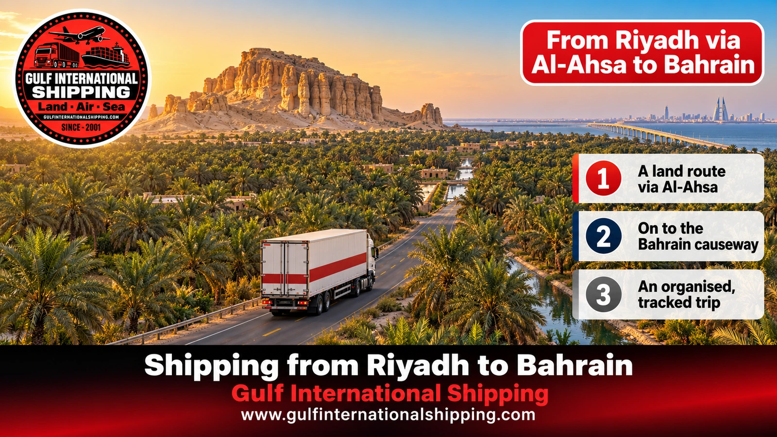 From Riyadh via Al-Ahsa to Bahrain