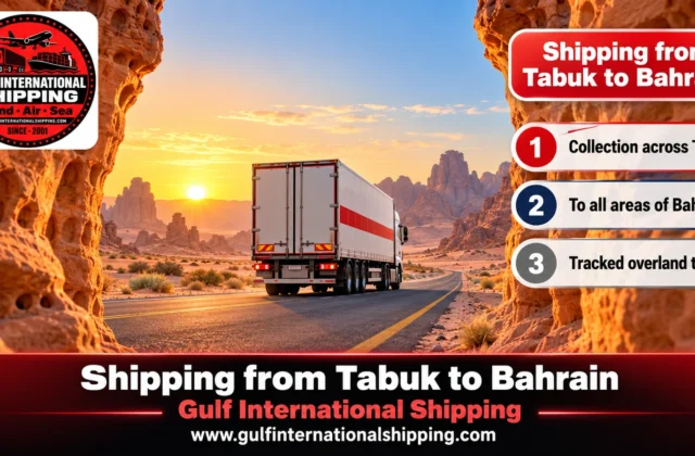 Shipping Company from Tabuk to Bahrain Road Cargo & Car Shipping