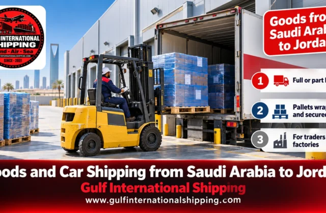 Goods Shipping from Saudi Arabia to Jordan Road, Sea & Car Shipping