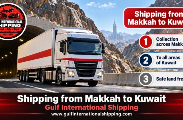 Shipping Company from Makkah to Kuwait Household Removals & Car Shipping