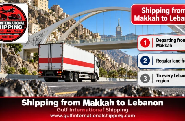 Shipping Company from Makkah to Lebanon Door-to-Door Removals & Cars