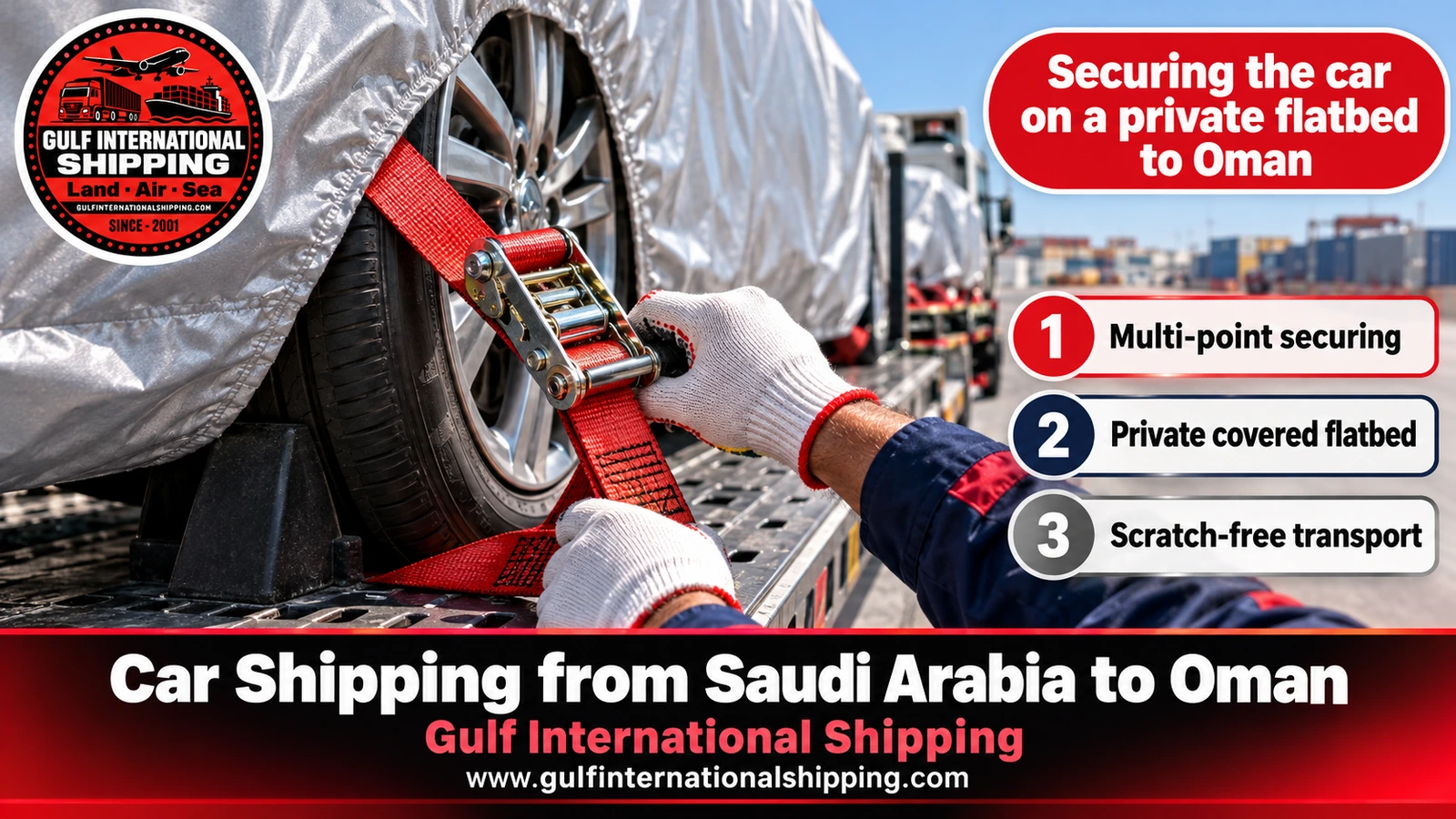 Securing the car on a private flatbed to Oman
