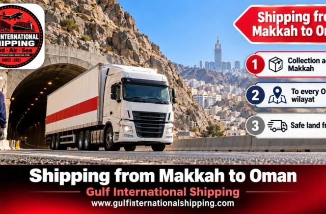 Shipping Company from Makkah to Oman Freight to Muscat & Car Shipping