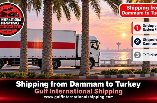 Shipping Company from Dammam to Turkey Containers & Car Shipping