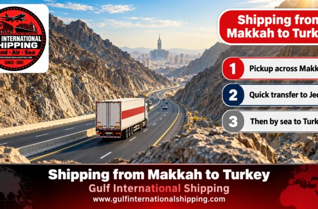 Shipping Company from Makkah to Turkey Sea Containers & Car Shipping